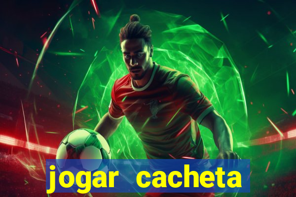 jogar cacheta online valendo dinheiro